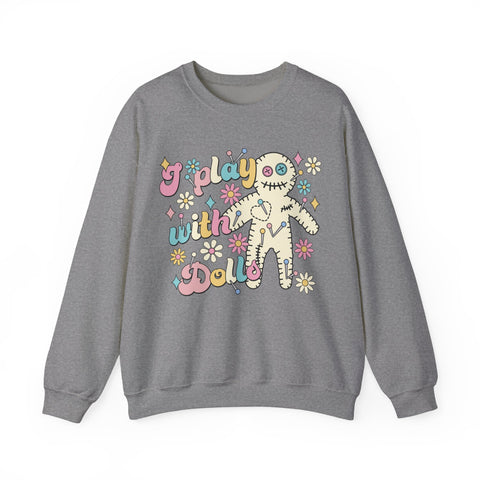 I Play With Dolls Unisex Heavy Blend™ Crewneck Sweatshirt